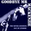 Goodbye Mr. Mackenzie