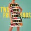 Two Friends