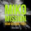 Miko Mission