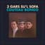 3 gars su'l sofa