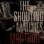 The Shouting Matches