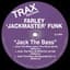 Farley Jackmaster Funk