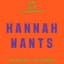 Hannah Wants