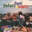 Peter, Paul & Mary