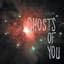 Ghosts of You